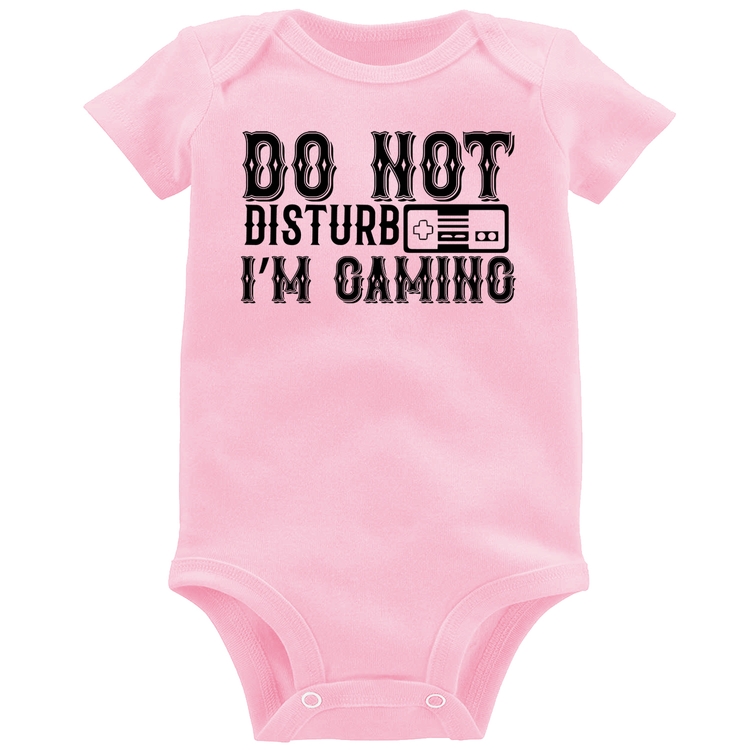 Body Bebê Do Not Disturb I'm Gaming - Rosa Bebê