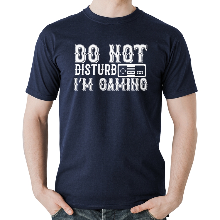 Camiseta Algodão Do Not Disturb I'm Gaming - Marinho
