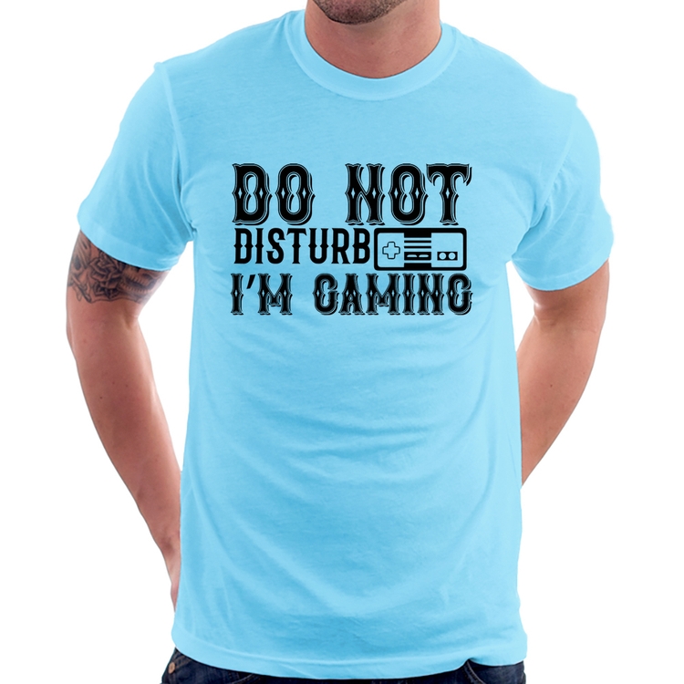 Camiseta Do Not Disturb I'm Gaming - Azul Bebê