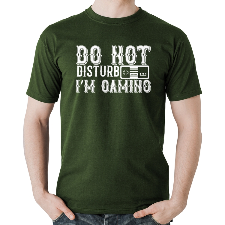 Camiseta Algodão Do Not Disturb I'm Gaming - Musgo