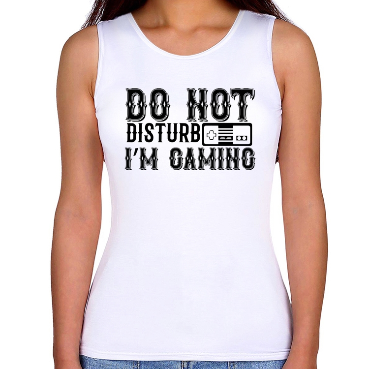 Regata Feminina Do Not Disturb I'm Gaming