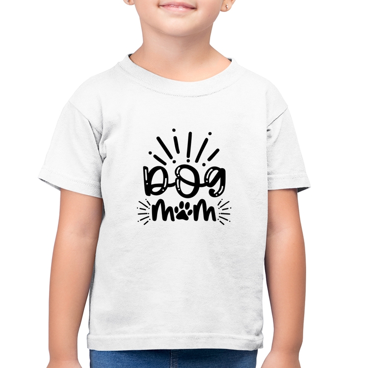 Camiseta Algodão Infantil Dog Mom - Branca
