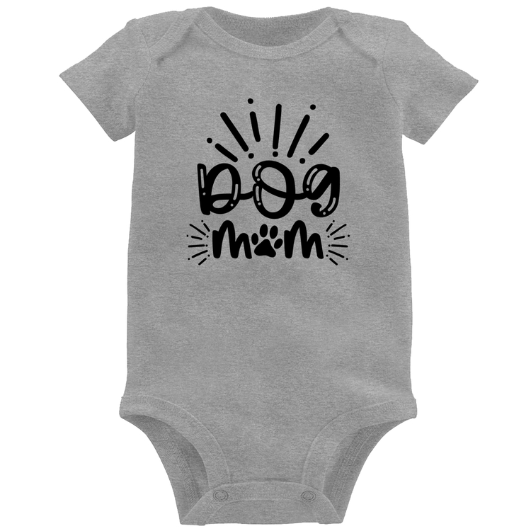 Body Bebê Dog Mom - Cinza