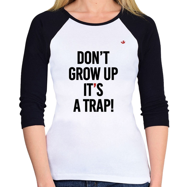 Baby Look Raglan Don't grow up, it's a trap! Manga 3/4
