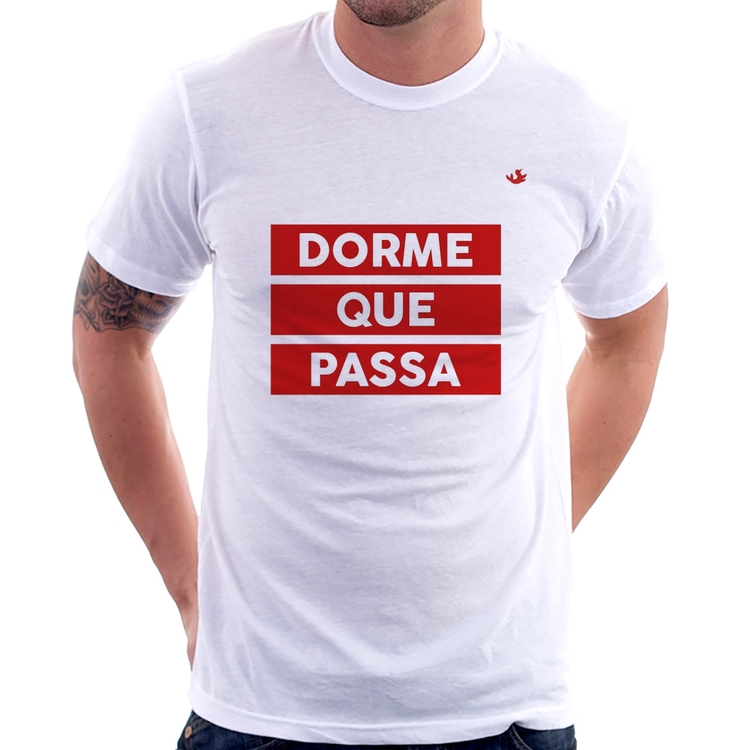 Camiseta Dorme que passa