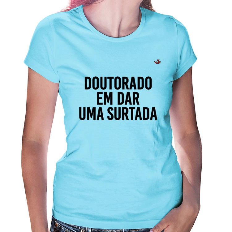Baby Look Doutorado em dar uma surtada - Azul Bebê