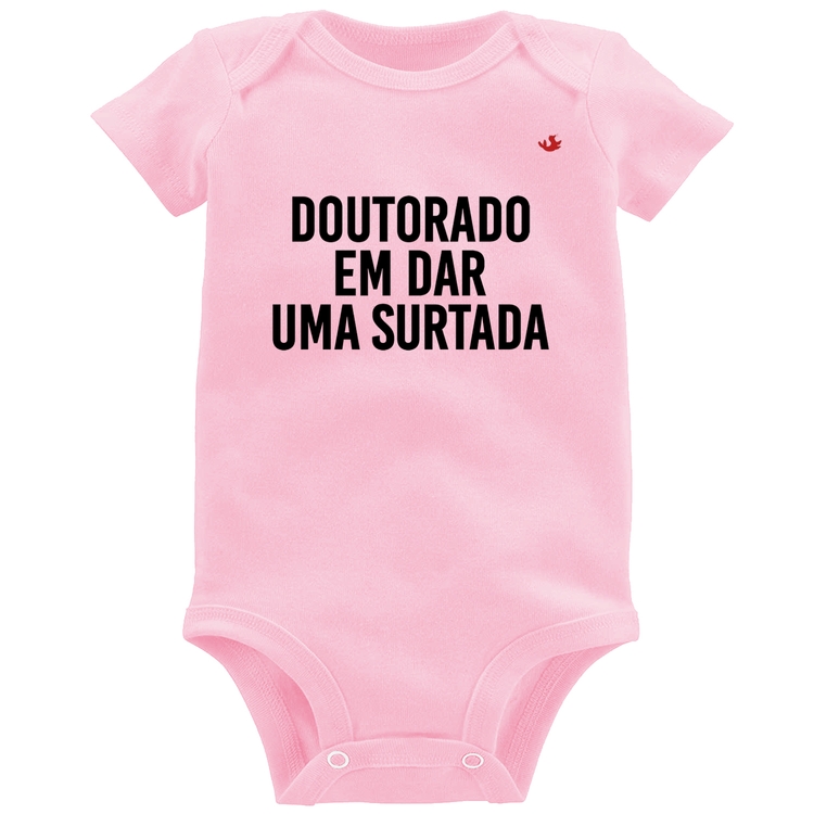 Body Bebê Doutorado em dar uma surtada - Rosa Bebê