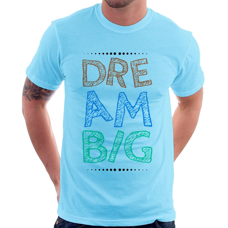 Camiseta Dream Big - Azul Bebê