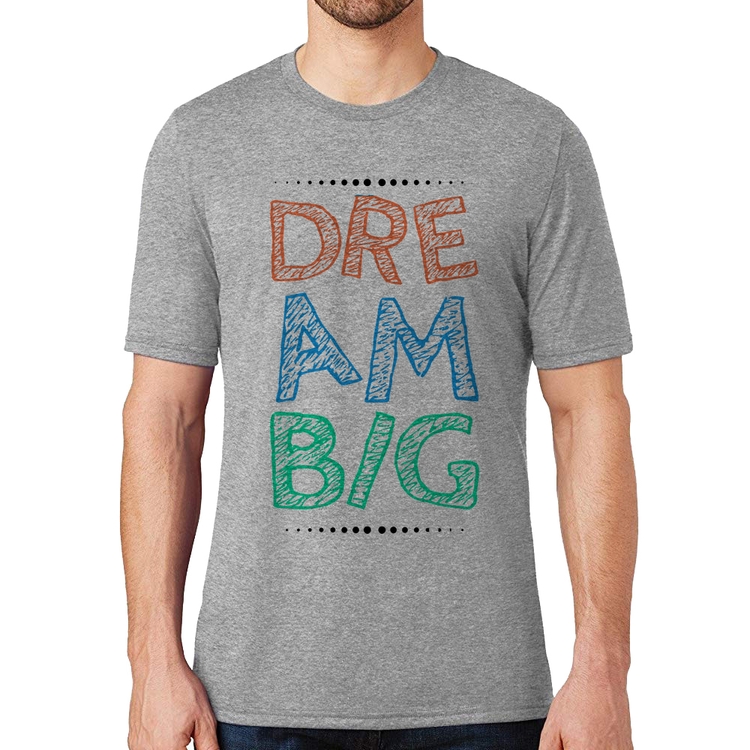 Camiseta Dream Big - Cinza