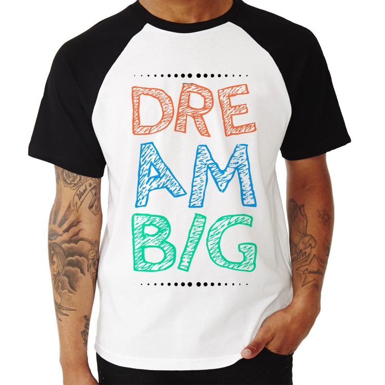 Camiseta Raglan Dream Big