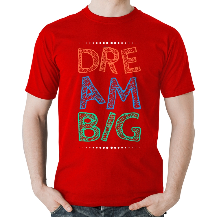 Camiseta Algodão Dream Big - Vermelha