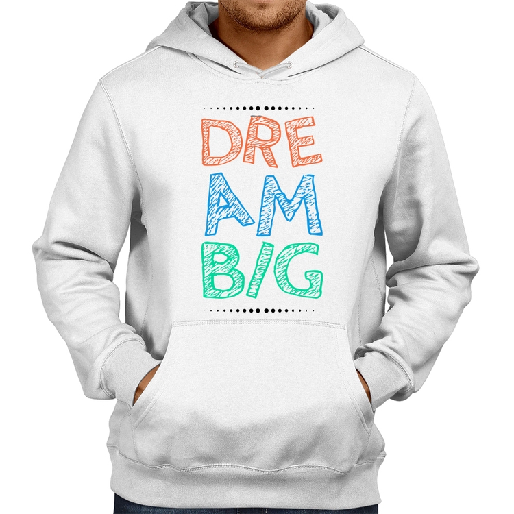 Moletom Dream Big - Branco