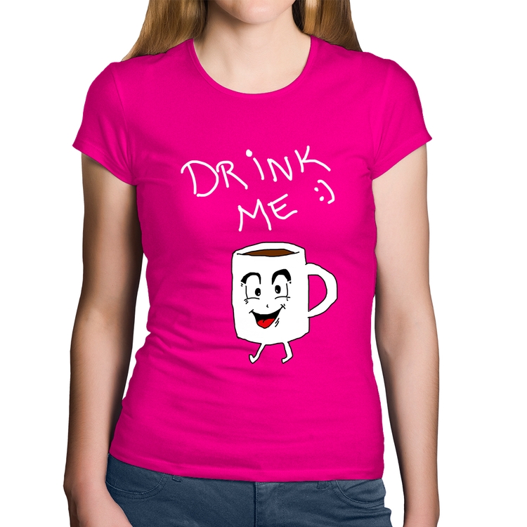 Baby Look Algodão Drink Me - Rosa