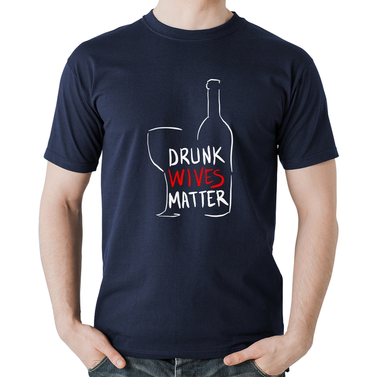 Camiseta Algodão Drunk Wives Matter - Marinho