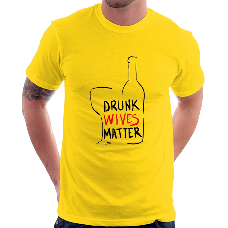 Camiseta Drunk Wives Matter - Amarela