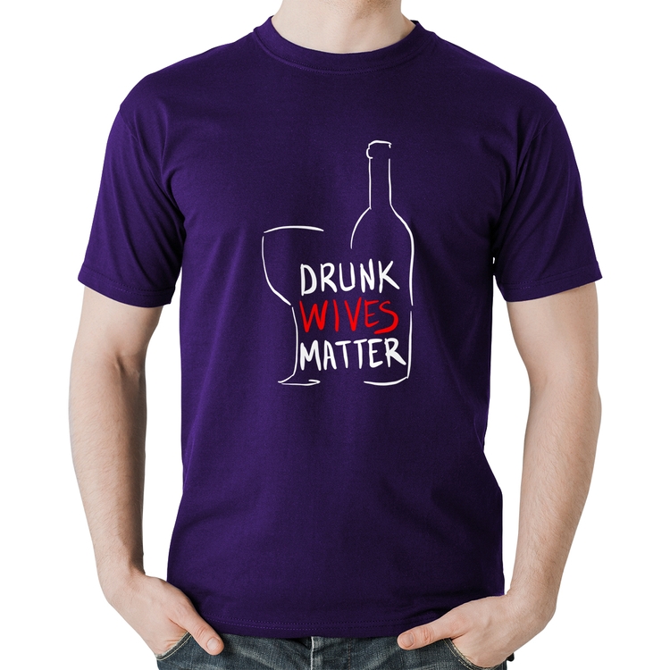 Camiseta Algodão Drunk Wives Matter - Roxa