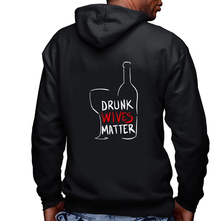 Blusa Moletom Drunk Wives Matter Masculina com Capuz e Zíper