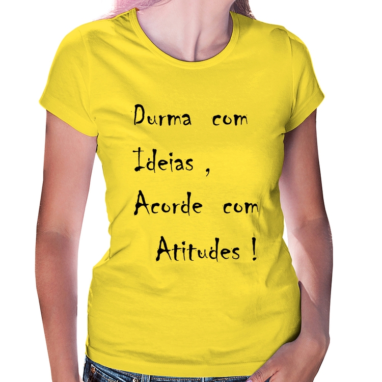 Baby Look Durma Com Ideias Acorde Com Atitudes - Amarela