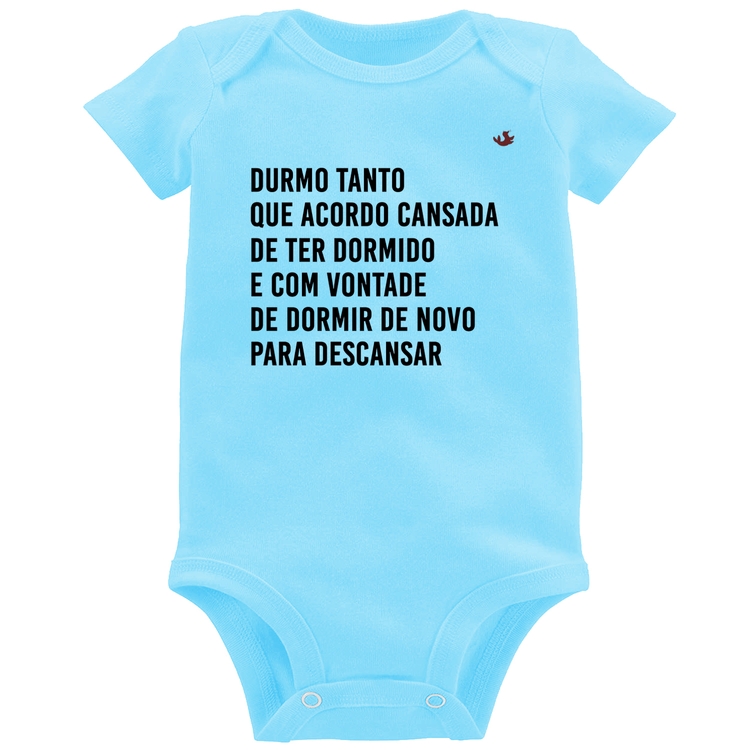 Body Bebê Durmo tanto que acordo cansada - Azul Bebê