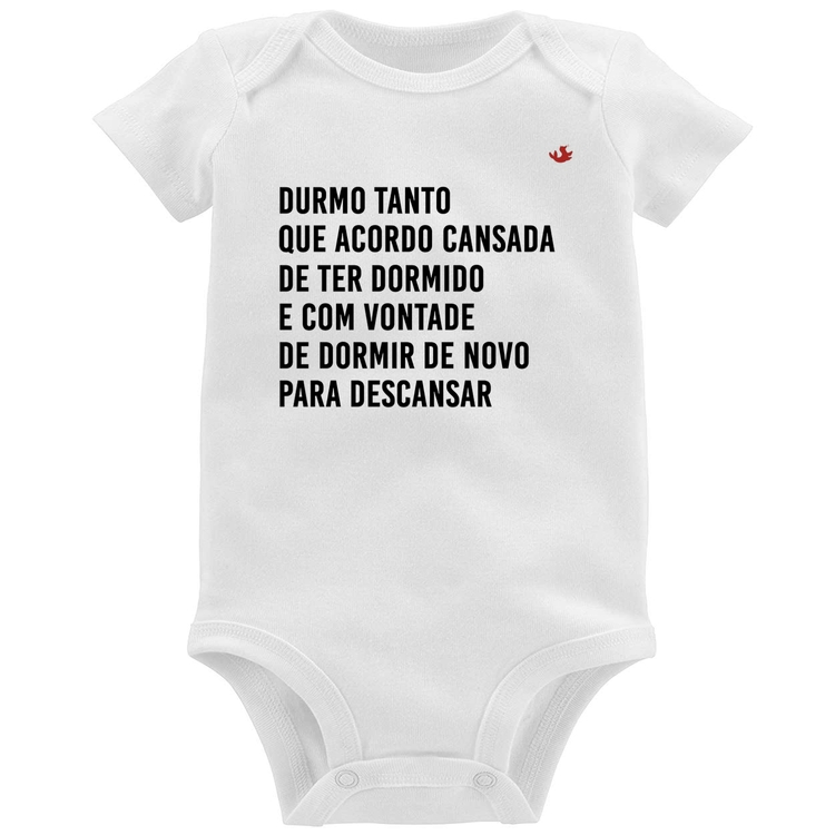Body Bebê Durmo tanto que acordo cansada