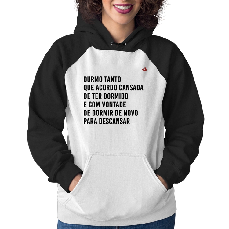 Moletom Feminino Durmo tanto que acordo cansada