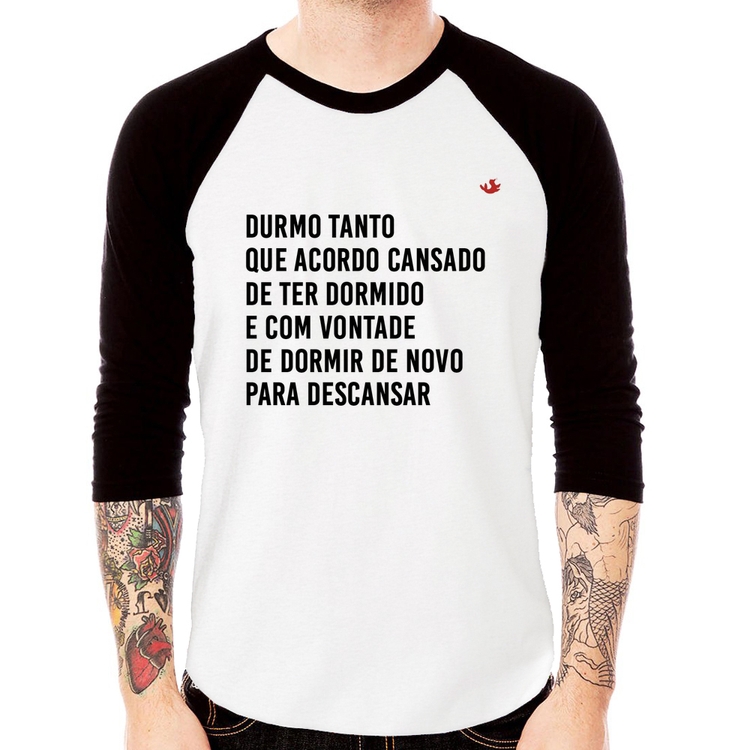 Camiseta Raglan Durmo tanto que acordo cansado Manga 3/4