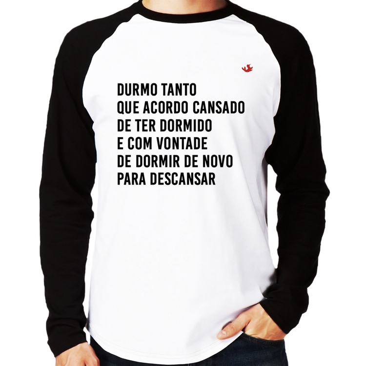 Camiseta Raglan Durmo tanto que acordo cansado Manga Longa