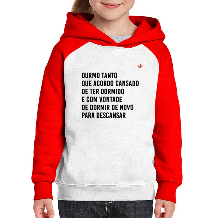 Moletom Infantil Durmo tanto que acordo cansado - Branco/Vermelho