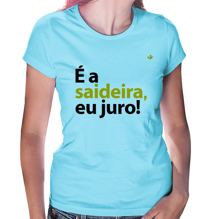 Baby Look É a saideira, eu juro! - Azul Bebê