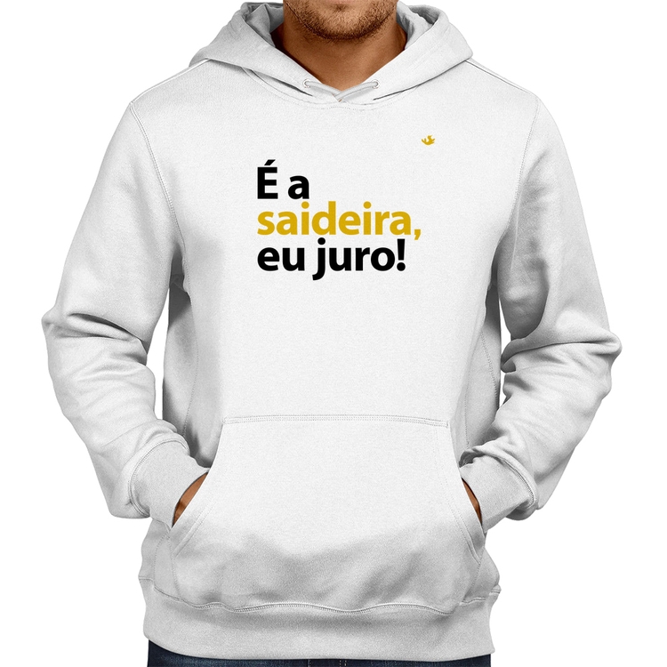 Moletom É a saideira, eu juro! - Branco
