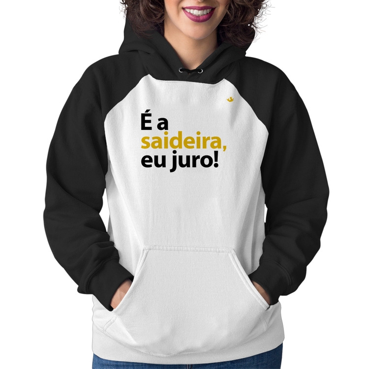 Moletom Feminino É a saideira, eu juro!