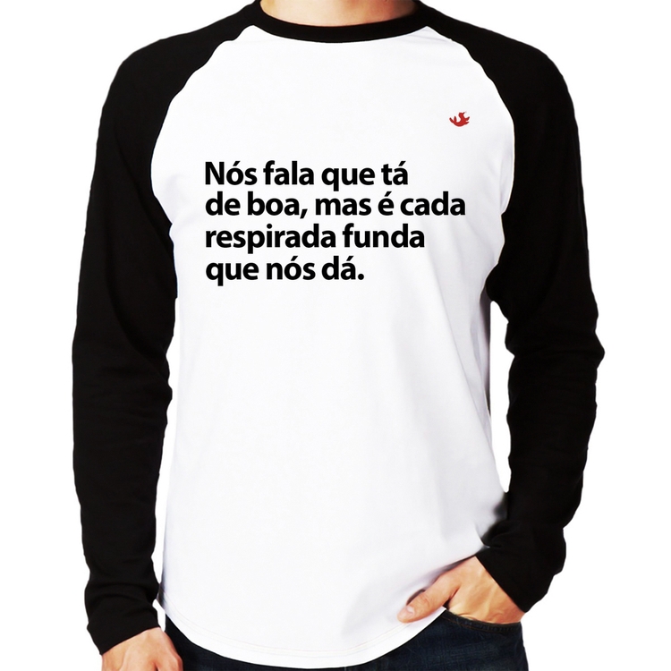 Camiseta Raglan É cada respirada funda que nós dá Manga Longa