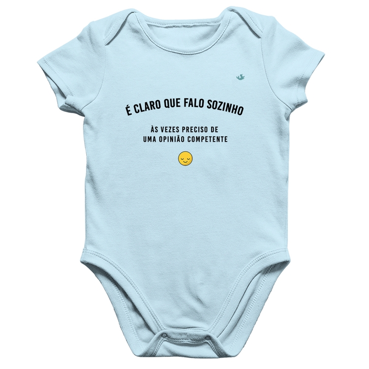 Body Bebê Algodão É claro que falo sozinho, as vezes preciso de uma opinião competente - Azul Bebê