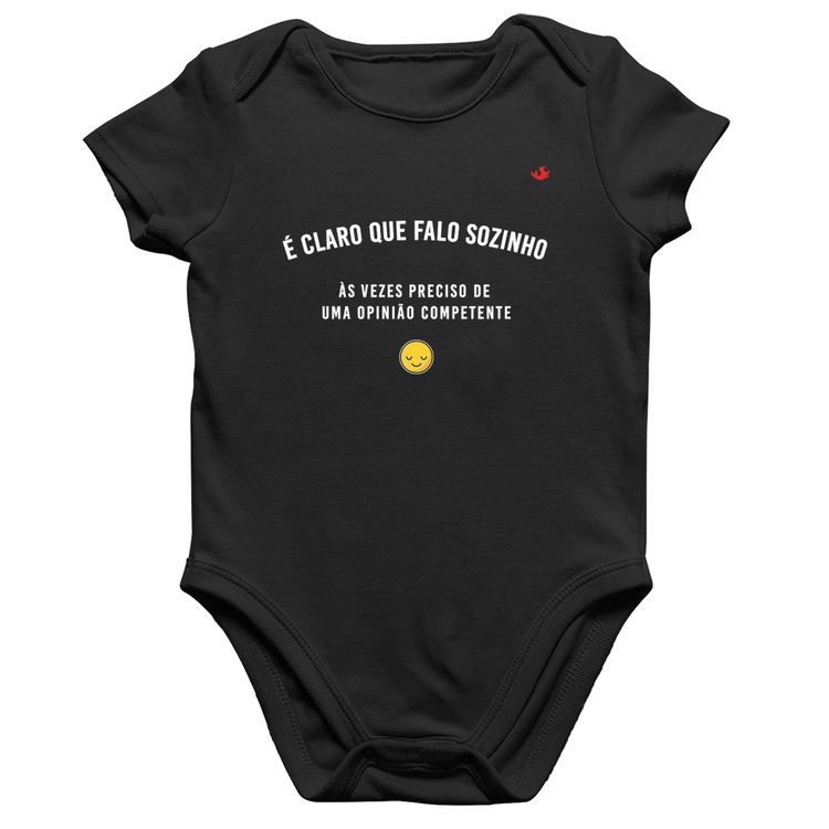 Body Bebê Algodão É claro que falo sozinho, as vezes preciso de uma opinião competente
