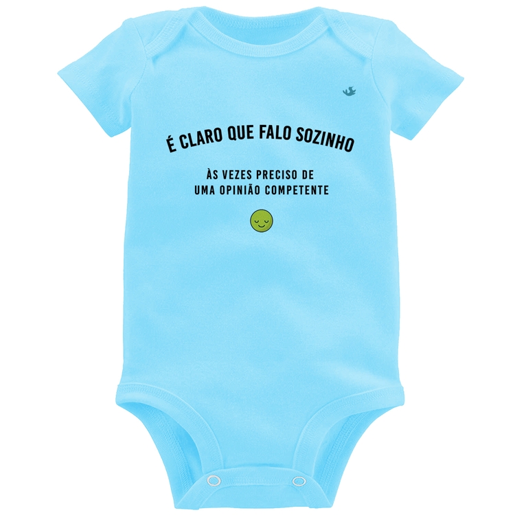 Body Bebê É claro que falo sozinho, as vezes preciso de uma opinião competente - Azul Bebê