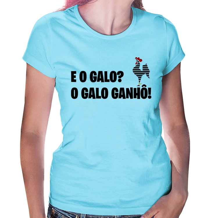 Baby Look E o galo? O galo ganhô! - Azul Bebê