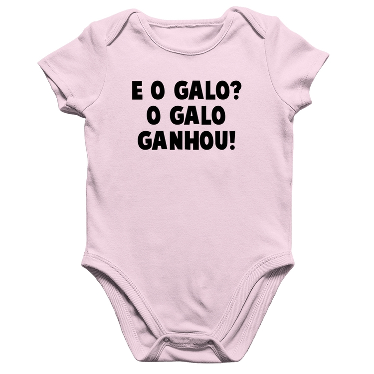 Body Bebê Algodão E o galo? O galo ganhou! - Rosa Bebê