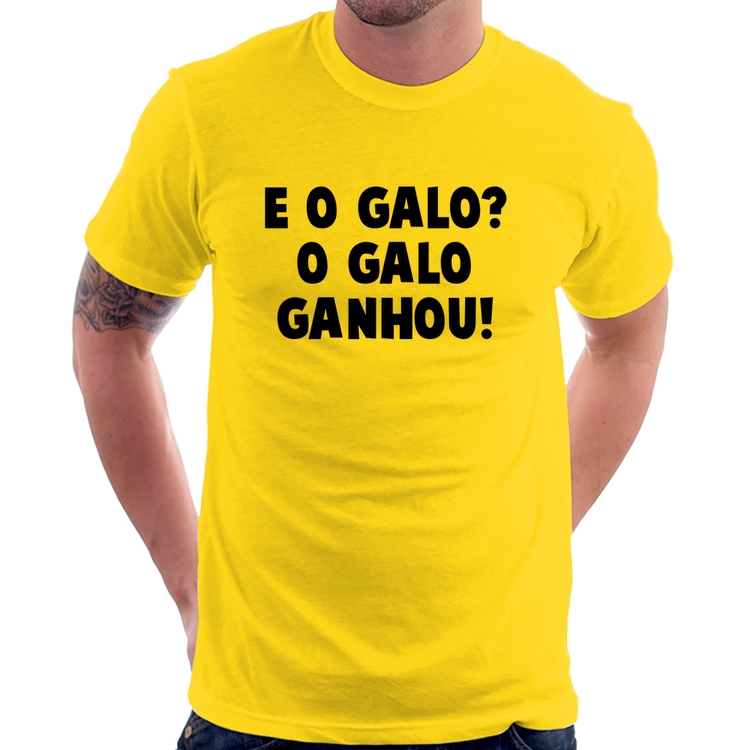 Camiseta E o galo? O galo ganhou! - Amarela