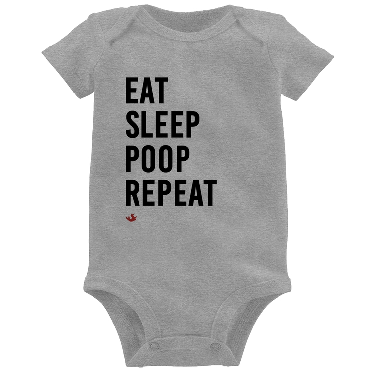 Body Bebê Eat, Sleep, Poop, Repeat - Cinza