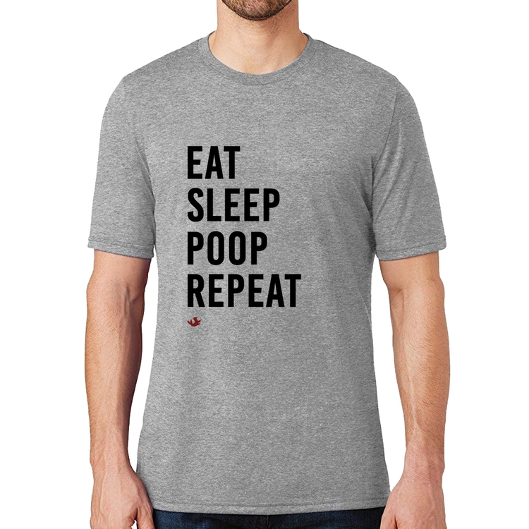 Camiseta Eat, Sleep, Poop, Repeat - Cinza