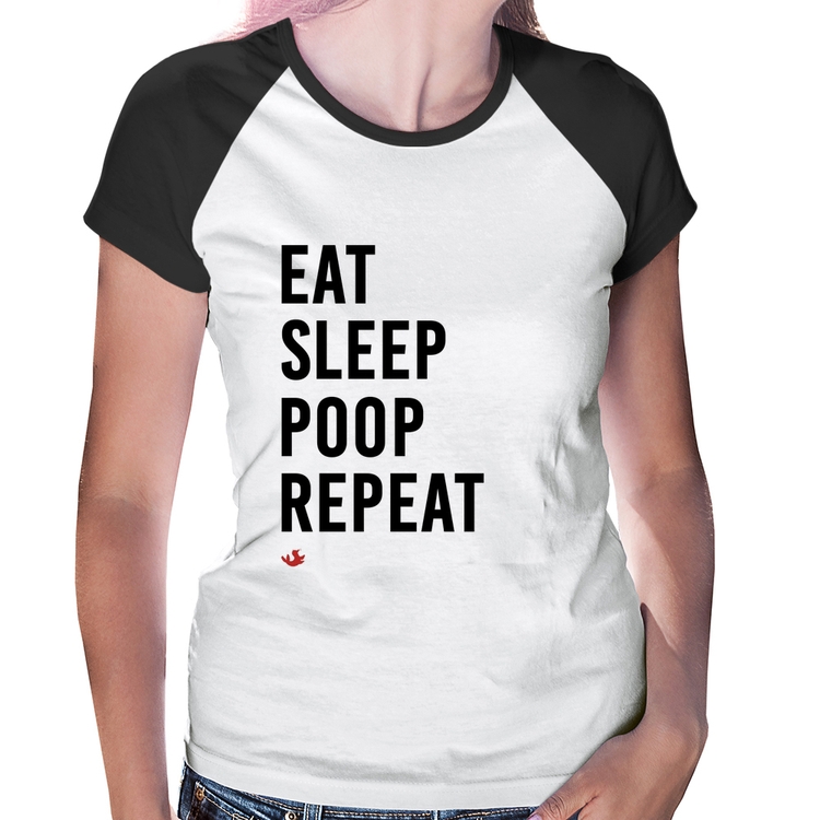 Baby Look Raglan Eat, Sleep, Poop, Repeat