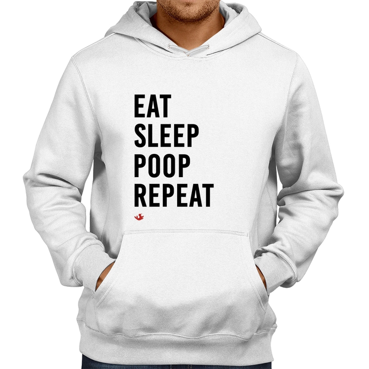Moletom Eat, Sleep, Poop, Repeat - Branco
