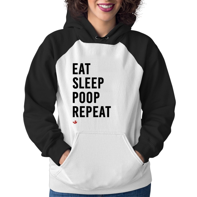 Moletom Feminino Eat, Sleep, Poop, Repeat