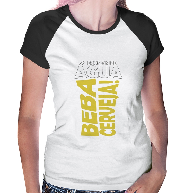 Baby Look Raglan Economize água, beba cerveja