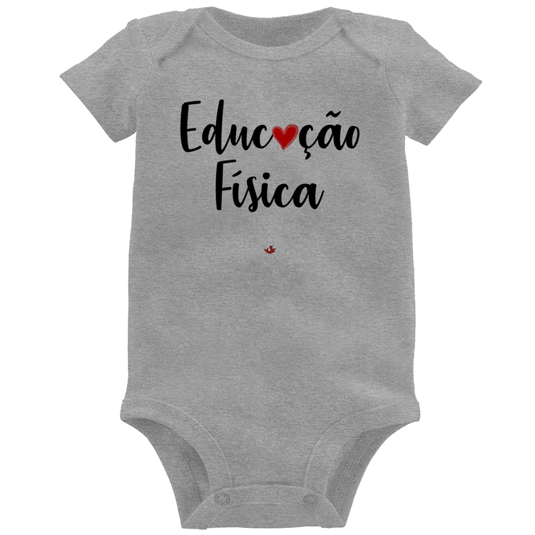 Body Bebê Educação Física por amor - Cinza