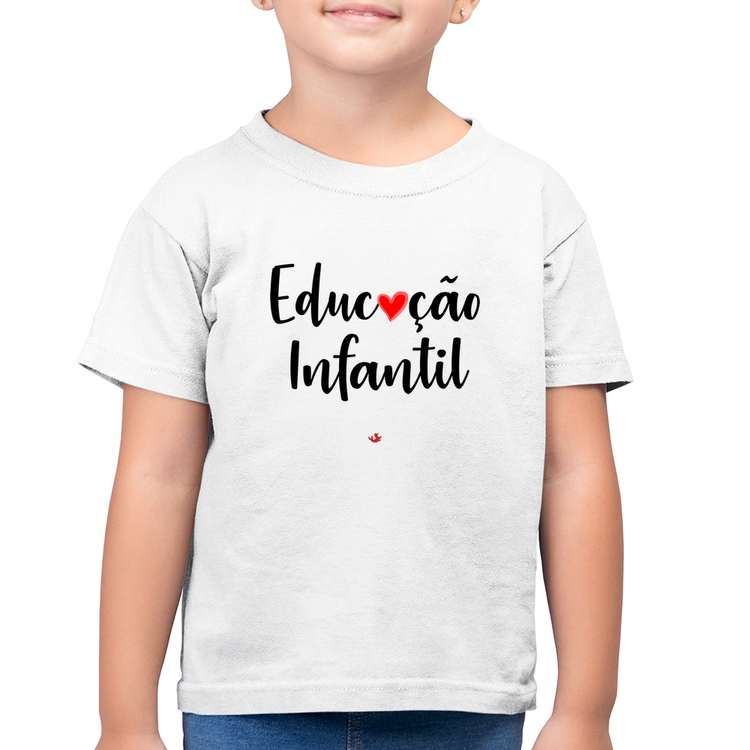Camiseta Algodão Infantil Educação Infantil por amor - Branca