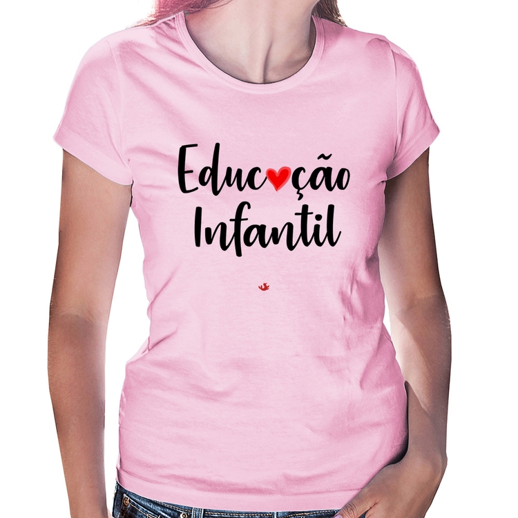 Baby Look Educação Infantil por amor - Rosa Bebê