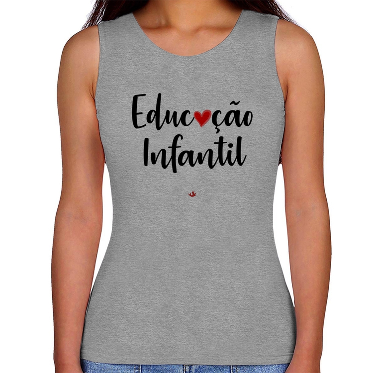 Regata Feminina Educação Infantil por amor - Cinza