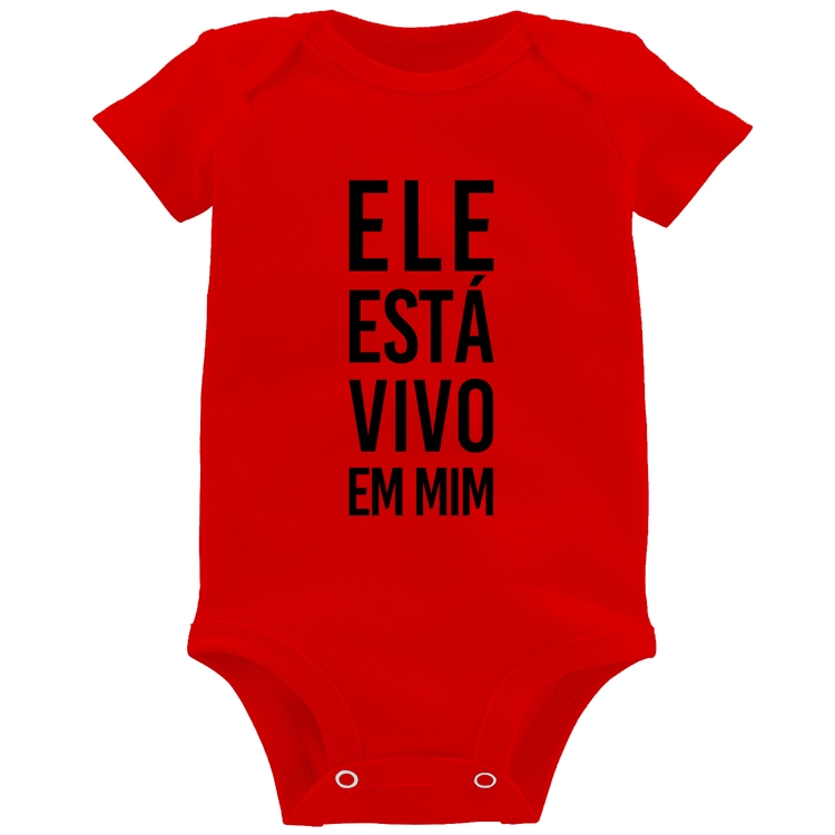 Body Bebê Ele está vivo em mim - Vermelho