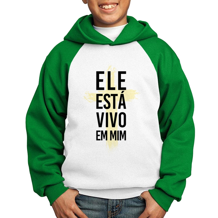 Moletom Infantil Ele está vivo em mim - Branco/Verde